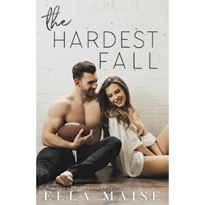 Ella Maise The Hardest Fall