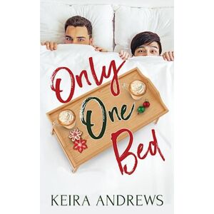 Keira Andrews Only One Bed