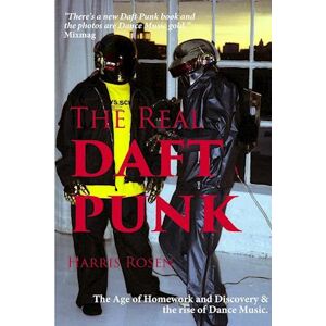 Harris Rosen The Real Daft Punk