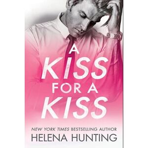 Helena Hunting A Kiss For A Kiss