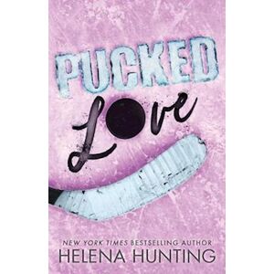 Helena Hunting Pucked Love (Special Edition Paperback)