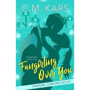 C.M. Kars Fangirling Over You