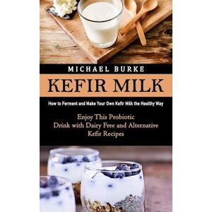 Michael Burke Kefir Milk