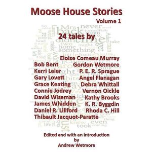 Moose House Stories Volume 1