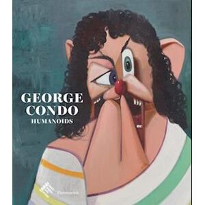 Didier Ottinger George Condo: Humanoids