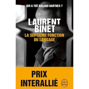 Laurent Binet La Septieme Fonction Du Langage