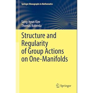 Thomas Koberda Structure And Regularity Of Group Actions On One-Manifolds