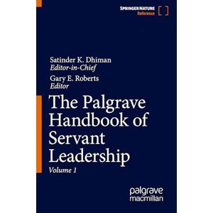 The Palgrave Handbook Of Servant Leadership