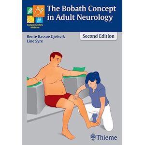Bente E. Bassøe Gjelsvik Bobath Concept In Adult Neurology (2nd Ed. 2016)