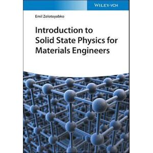 Emil Zolotoyabko Introduction To Solid State Physics For Materials Engineers