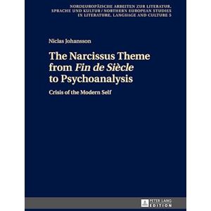 Niclas Johansson The Narcissus Theme From «fin De Siècle» To Psychoanalysis