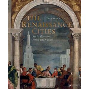 Norbert Wolf The Renaissance Cities