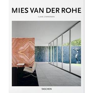 Claire Zimmerman Mies Van Der Rohe - Taschen Basic Art Series