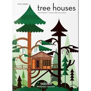 Philip Jodidio Tree Houses