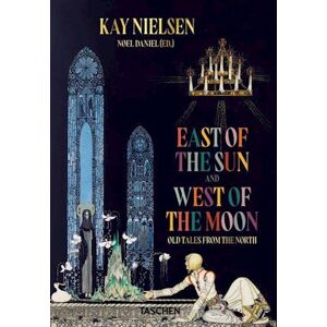 Kay Nielsen East Of The Sun And West Of The Moon: Old Tales From The North