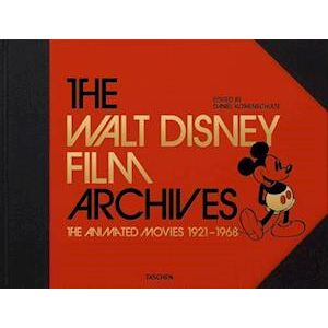 Daniel Kothenschulte The Walt Disney Film Archives. The Animated Movies 1921-1968