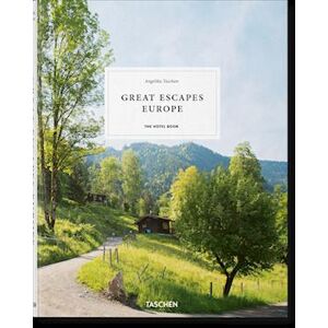 Great Escapes Europe. The Hotel Book, 2019 Edition