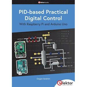 Dogan Ibrahim Pid-Based Practical Digital Control With Raspberry Pi And Arduino Uno