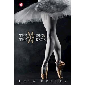 Lola Keeley The Music And The Mirror