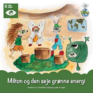 M. D. Stromfeldt Milton Og Den Seje Grønne Energi