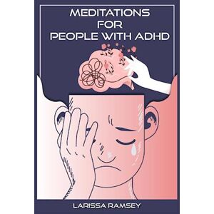 Larissa Ramsey Meditations For People With Adhd