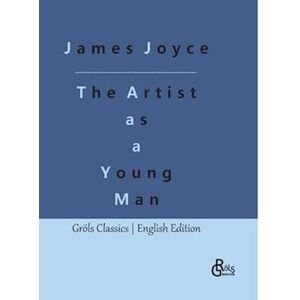 James Joyce A Portrait Of The Artist As A Young Man