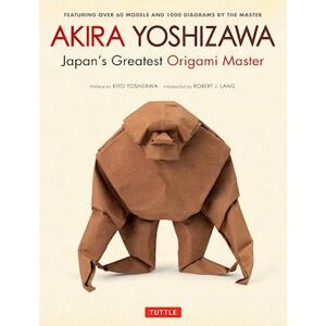 Akira Yoshizawa, Japan'S Greatest Origami Master