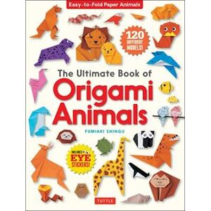 Fumiaki Shingu The Ultimate Book Of Origami Animals
