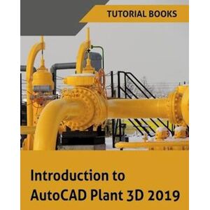 Tutorial Books Introduction To Autocad Plant 3d 2019