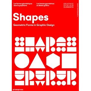 Shapes: Geometric Forms In Graphic Design