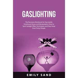 Emily Sand Gaslighting
