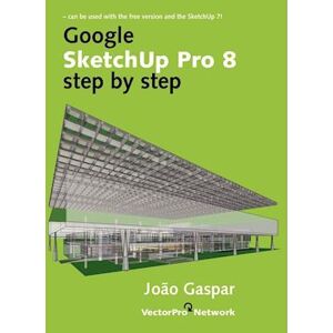 Joao Gaspar Google Sketchup Pro 8 Step By Step