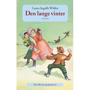 Laura Ingalls Wilder Det Lille Hus På Prærien 6 - Den Lange Vinter