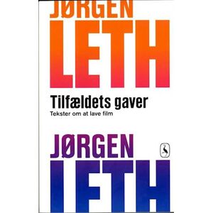 Jørgen Leth Tilfældets Gaver