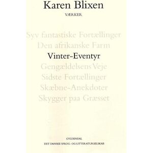 Karen Blixen Vinter-Eventyr