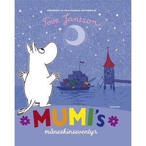 Tove Jansson Mumi'S Måneskinseventyr