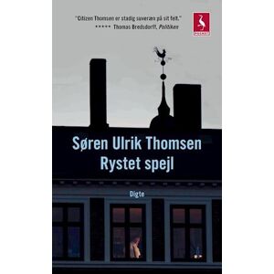Søren Ulrik Thomsen Rystet Spejl