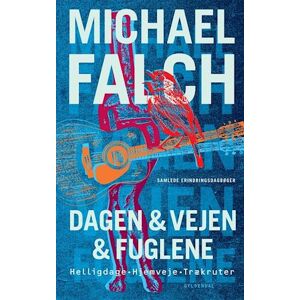Michael Falch Dagen & Vejen & Fuglene