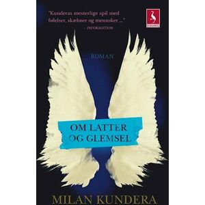 Milan Kundera Om Latter Og Glemsel