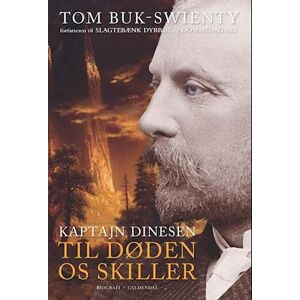 Tom Buk-Swienty Kaptajn Dinesen 2