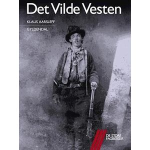 Klaus Aarsleff Det Vilde Vesten