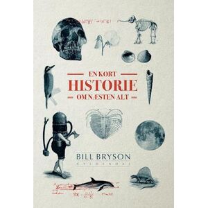 Bill Bryson En Kort Historie Om Næsten Alt