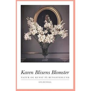 Lisbeth Hertel Karen Blixens Blomster