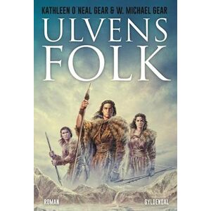 Kathleen O'Neal Gear Ulvens Folk