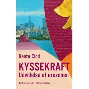 Bente Clod Kyssekraft