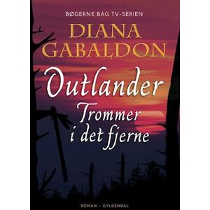 Diana Gabaldon Trommer I Det Fjerne