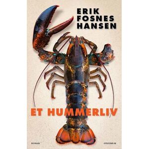 Erik Fosnes Hansen Et Hummerliv