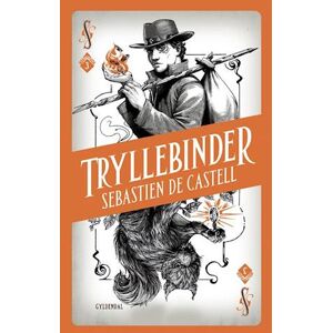 Sebastien de Castell Tryllebinder