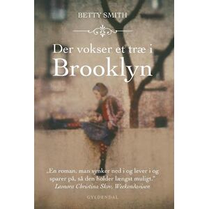 Betty Smith Der Vokser Et Træ I Brooklyn