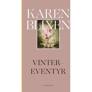 Karen Blixen Vinter-Eventyr